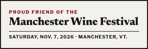 Proud friend of the Manchester Wine Festival, Saturday, Nov. 7, 2026, Manchester, Vt.